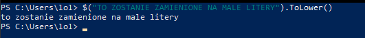 Modyfikacja String w PowerShell małe litery: .ToLower()